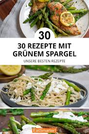 30 Rezepte Mit Grunem Spargel Gruner Spargel Rezepte Rezepte Gruner Spargel