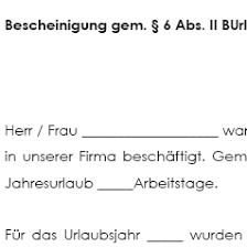 Urlaubsbescheinigung (gemäß § 6 des bundesurlaubsgesetzes) für. Urlaubsbescheinigung Muster Zum Download