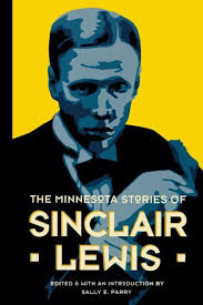 The Minnesota Stories of Sinclair Lewis by Sally E. Parry, Paperback