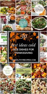 Potatoes are inexpensive, loved by all ages, and easy to prepare (and. 30 Best Ideas Cold Side Dishes For Thanksgiving Best Diet And Healthy Recipes Ever Recipes Collection