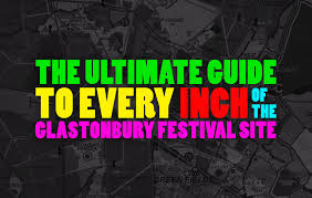 The Ultimate Guide To Glastonbury Main Stages Areas