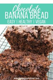 Easy Vegan Chocolate Banana Bread Recipe Vegetarian Christmas Recipes Vegan Dessert Recipes Healthy Vegan Snacks