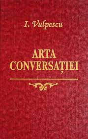 Paula rated it really liked it feb 11, make a contribution choose your amount. Arta Conversatiei Ileana Vulpescu Photos Facebook