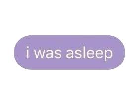 Purple Text Message I Was Asleep Polyvore Moodboard Filler Purple Aesthetic Aesthetic Stickers Png Text