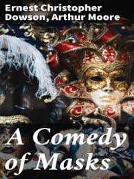 We did not find results for: Read A Comedy Of Masks A Novel Online By Ernest Christopher Dowson And Arthur Moore Books