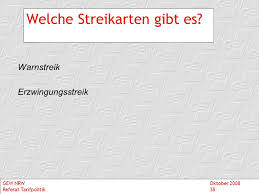 Schlag, streich) ist eine kollektive arbeitsniederlegung (verweigerung von in der regel vertraglich vereinbarten arbeitsleistungen). Tarif Und Besoldungsrunde Ppt Video Online Herunterladen
