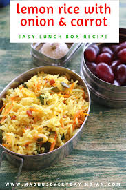 Lemon Rice With Onion And Carrot Video Recipe Easy Lunch Box Recipe Recipe Easy Lunch Box Recipes Lunch Box Recipes Lemon Rice