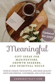 Our gift ideas for women over 50 have proved to be just right for older ladies. Meaningful Gifts For Spiritual People For 2021 Zanna Keithley