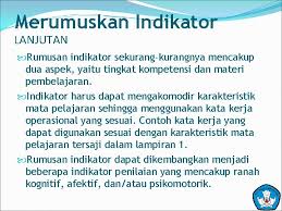 · sedasawarsa ini sering meniti dari bibir ke bibir umat manusia di segenap empat penjuru dunia ini tentang isu … · era pascaperindustrian dan pascaglobalisasi yang serba mencabar akal dan minda kita telah …. Pengembangan Indikator Pengertian Indikator Indikator Merupakan Penanda Pencapaian