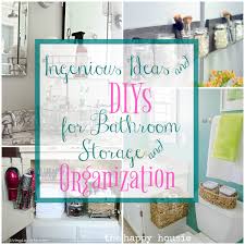 For a really minimalist approach, downsize. Ingenious Ideas Diys For Bathroom Organization Storage The Happy Housie
