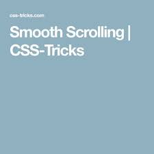 Smooth Scrolling Css Tricks Css Web Development Design Web Design