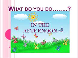 We then say in may, in summer, in 1990, in the 80s, in the last century, in the dark ages and in the future. What Do You Do Prezentaciya Onlajn