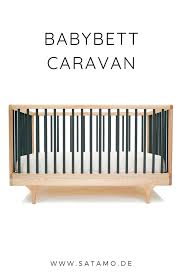 Babybett Caravan Jetzt Online Kaufen Satamo De Babybett Baby Mobel Kinderbett Verstellbar