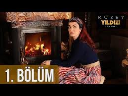 Kuzey Yildizi Ilk Ask 1 Bolum Youtube Yildiz Ask Youtube