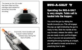 The black fly edition 3.0 model is for the serious fly hunter and appropriate for those who are fluent in weaponry & gun handling. Bug A Salt 3 0 Black Fly Edition Amazon De Garden