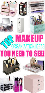 Pick your favorite organizer and let there be order! Best Makeup Organization Ideas