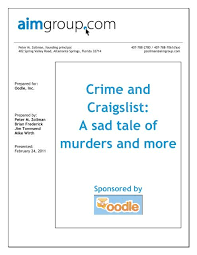 Check spelling or type a new query. Crime And Craigslist A Sad Tale Of Murders And More Aim Group
