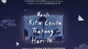 Check spelling or type a new query. Film Nkcthi Nanti Kita Cerita Tentang Hari Ini Tribunnewswiki Com Mobile