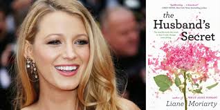 Is playing the lead role of alice. Bookbub On Twitter Liane Moriarty S Thehusbandssecret Gets Its First Cast Member Https T Co Jfgyxikbrj Blakelively
