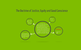 The Doctrine Of Justice Equity And Good Conscience By Ashka Shah