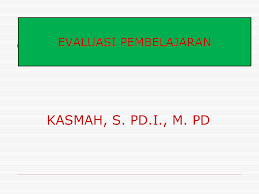 Penerapan teknologi dalam pembelajaran bahasa arab. Evaluasi Pembelajaran Bahasa Arab
