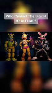Next Theory About The Bite Of '87 :P : R/Fivenightsatfreddys