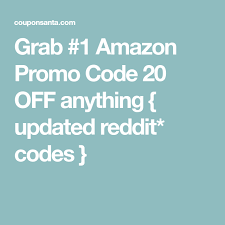 Grab 1 Amazon Promo Code 20 Off Anything Updated Reddit Codes Amazon Promo Codes Promo Codes Coding