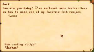Linus gave me fish taco recipie instead of sashimi. Linus Stardew Valley Wiki Fandom