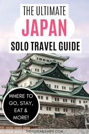 Traveling To Japan Alone What You Need To Know In 2020 Japan Travel Destinations Solo Travel Japan Travel