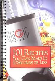 I got this recipe from renegadehealth.com i am still tweaking the recipe, so feel free to adjust the for more information about magicbullet. Magic Bullet 101 Recipes You Can Make In 10 Seconds Or Less Homeland Housewares Amazon Com Books