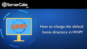 How To Change The Default Home Directory In Whm Servercake India
