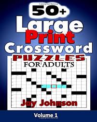 Type the answer, and click the ok button. Buy 50 Large Print Crossword Puzzles For Adults The Unique Brain Games Crossword Puzzles In Large Print With Today S Contemporary Words As Easy Adults Vol 1 Adults Brain Games Crossword Book