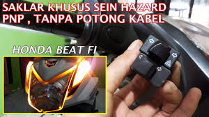 Maybe you would like to learn more about one of these? Pasang Saklar Sein Dan Hazard Khusus Honda Beat Fi Tanpa Potong Kabel Youtube