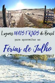 Cabo frio é uma localidade encontra no estado rio de janeiro, no brasil. Lugares Mais Frios Do Brasil Para Aproveitar O Inverno Viagem De Aventura Lugares Frios No Brasil Ferias De Julho