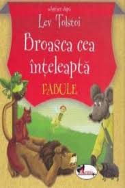 De ce să foloseşti brainly? Broasca Cea Inteleapta Fabule Lev Tolstoi Carte
