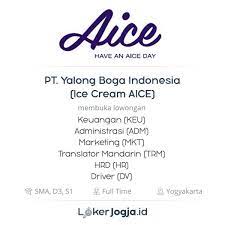 By fabiola schultz july 08, 2021 post a comment Lowongan Kerja Keuangan Keu Administrasi Adm Marketing Mkt Hrd Hr Driver Dv Translator Mandarin Trm Di Pt Yalong Boga Indonesia Aice Ice Cream Lokerjogja Id