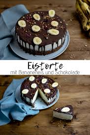 Eistorte Mit Bananeneis Und Schokolade Rezept Eistorte Einfacher Nachtisch Lebensmittel Essen