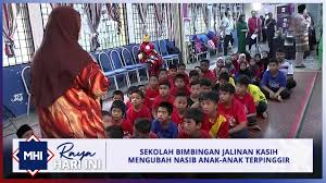 Posted by irna chan at 03:14 no comments: Sekolah Bimbingan Jalinan Kasih Mengubah Nasib Anak Anak Terpinggir Mhi 11 Jun 2019 Youtube