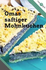 Omas Saftiger Mohnkuchen Mit Streuseln Oma Kocht Mohnkuchen Mit Streusel Mohnkuchen Rezept Saftiger Mohnkuchen