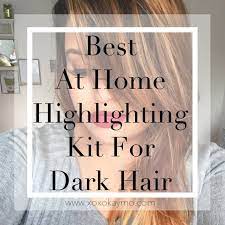 Best At Home Highlighting Kit For Dark Hair Xoxokaymo Diy Highlights Hair Bleaching Hair At Home Highlighting Hair At Home