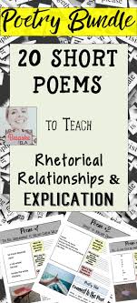 Poetry Bundle 20 Short Poems To Teach Rhetorical Relationships Explication Teaching Rhetoric Poetry Lessons