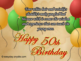 Check spelling or type a new query. 50th Birthday Wishes Easyday