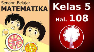 Mencari Skala Senang Belajar Matematika Kelas 5 Halaman 108 Kunci Jawaban Dan Pembahasan Youtube