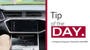 Locate the homelink garage door buttons. Tip Of The Day Programming Your Audi Homelink Using Your Mmi Display Youtube