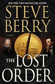The Lost Order A Novel Cotton Malone In 2020 Steve Berry Books Novels
