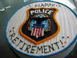 Home cop quotes from a wife at his retirment party / contributions to an individual retirement account come from an individual's earnings and are it isn't clear what is meant by retirement home claim. Police Retirement Quotes Quotesgram