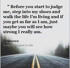 Before You Judge Me Quotes Quotesgram