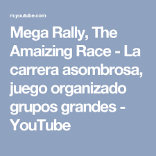 Que es un juego organizado :. Mega Rally The Amaizing Race La Carrera Asombrosa Juego Organizado Grupos Grandes Youtube Fun Activities Las Marias One Team
