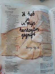 Jesaja 49 16 Ik Heb Je In Mijn Handpalm Gegrift Bijbeljournaal Bijbel