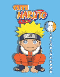 Check spelling or type a new query. Cute Naruto Coloring Book A Super Edition Gift Coloring Book Of Lovable Cute Chibi Ninja Naruto Anime Characters With 120 Pages Size 8 5 X 11 Paperback Diesel A Bookstore